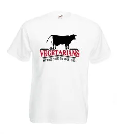 Vegetarians My Food Sh*ts On Your Food Funny Young Farmers T Shirt YFC